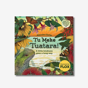 NZ Kids Book: Tu Meke Tuatara - ShopNZ