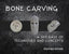 Book - Bone Carving - A Skillbase of Techniques and Concepts